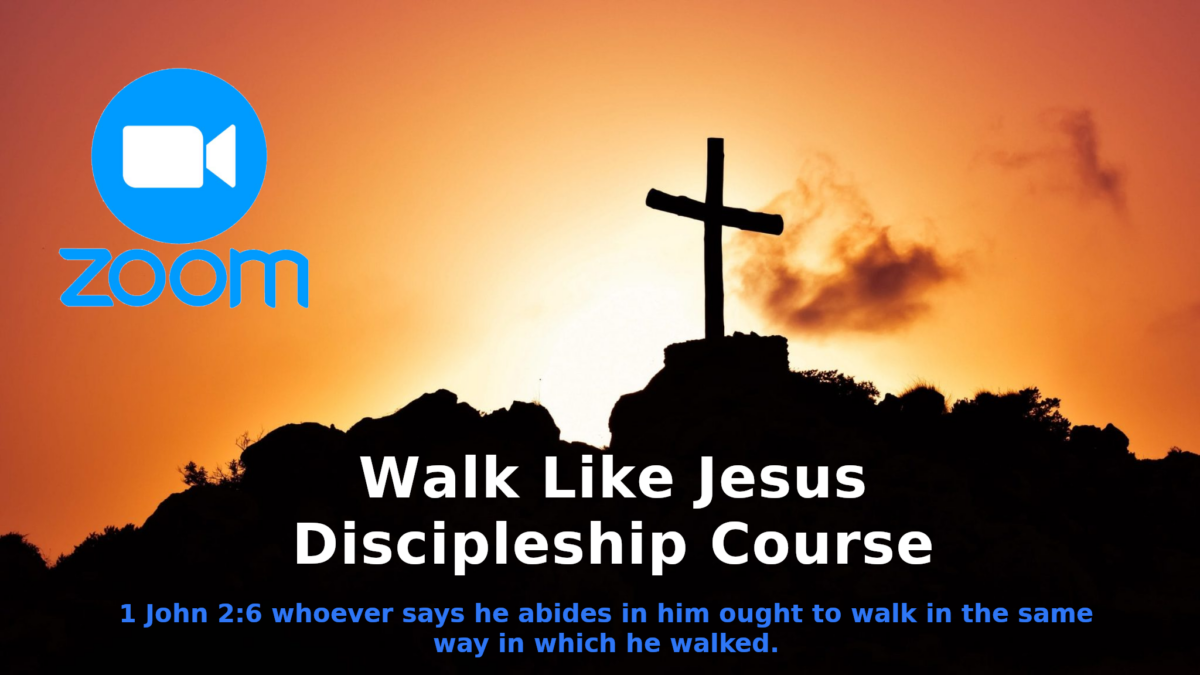 Walk Like Jesus Discipleship Course Feb 2024 Walk Like Jesus